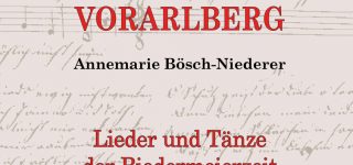 COMPA Band 23: Lieder und Tänze der „Biedermeierzeit“ in Vorarlberg